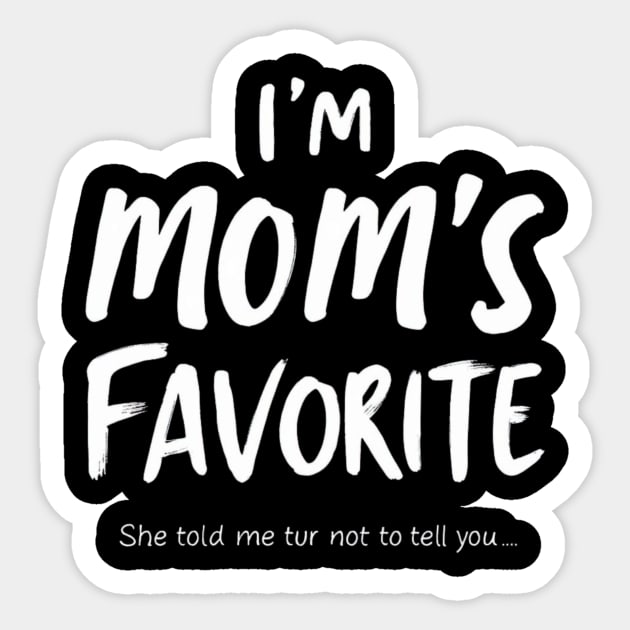 Mom’s Favorite Handwritten Funny Quote Sticker by ArtistTee ⭐⭐⭐⭐⭐
